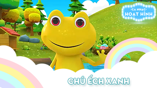 Ca khúc Chú ếch xanh (2)