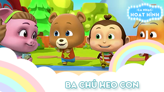 Ca khúc Ba chú heo con (3)