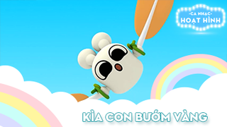 Ca khúc Kìa con bướm vàng (3)