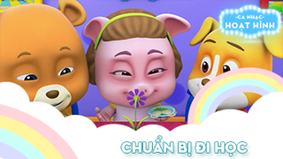 Ca khúc Chuẩn bị đi học (3)