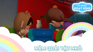 Ca khúc Năm quái vật nhỏ (1)