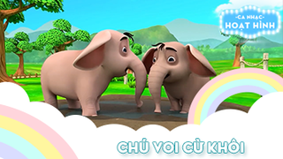 Ca khúc Chú voi cừ khôi (8)