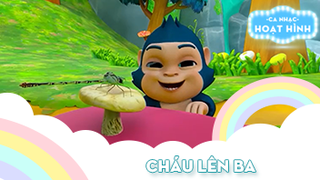 Ca khúc Cháu lên ba (9)