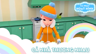 Ca khúc Cả nhà thương nhau (11)