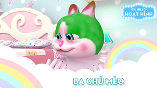 Ca khúc Ba chú mèo (3)