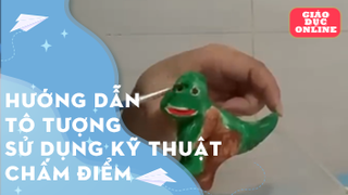  Hướng dẫn tô tượng Sử dụng kỹ thuật chấm điểm