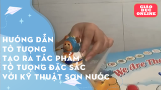 Hướng dẫn tô tượng Tạo ra tác phẩm tô tượng đặc sắc với kỹ thuật sơn nước