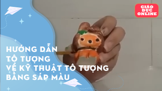 Hướng dẫn tô tượng về kỹ thuật tô tượng bằng sáp màu