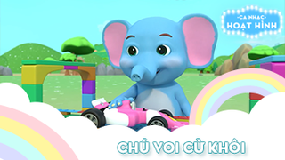Ca khúc Chú voi cừ khôi (10)
