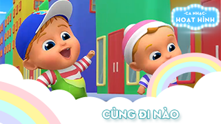 Ca khúc Cùng đi nào (1)