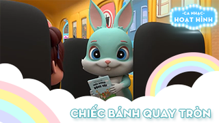 Ca khúc Chiếc bánh quay tròn (4)