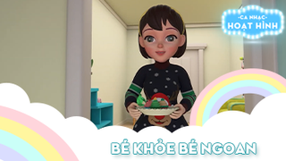 Ca khúc Bé khỏe bé ngoan (10)