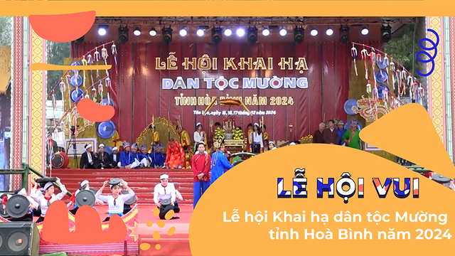 Lễ hội Khai hạ dân tộc Mường tỉnh Hoà Bình năm 2024
