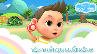 Ca khúc Tập thể dục buổi sáng (17)