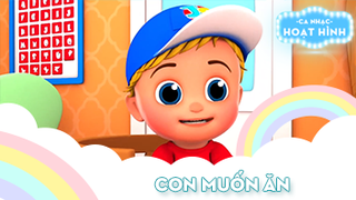 Ca khúc Con muốn ăn (2)