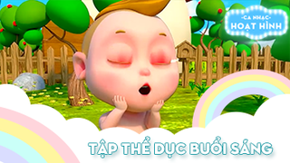 Ca khúc Tập thể dục buổi sáng (22)