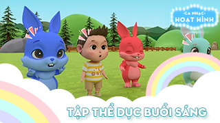 Ca khúc Tập thể dục buổi sáng (21)