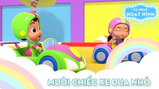 Ca khúc Mười chiếc xe đua nhỏ (2)