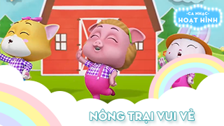 Ca khúc Nông trại vui vẻ (16)