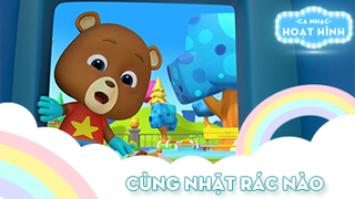 Ca khúc Cùng nhặt rác nào (2)