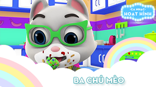 Ca khúc Ba chú mèo (4)