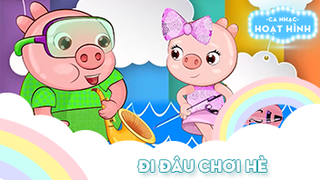 Ca khúc Đi đâu chơi hè (2)