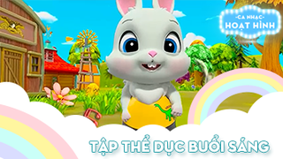 Ca khúc Tập thể dục buổi sáng (26)