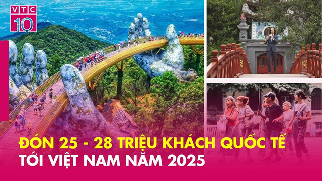 Việt Nam kỳ vọng đón 25-28 triệu lượt khách quốc tế năm 2025