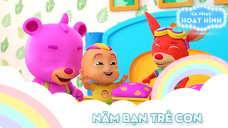 Ca khúc Năm bạn trẻ con (4)