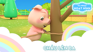 Ca khúc Cháu lên ba (23)