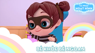 Ca khúc Bé khỏe bé ngoan (18)