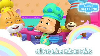 Ca khúc Cùng làm bánh nào (2)