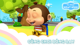 Ca khúc Cùng chơi bóng bay (2)