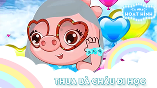 Ca khúc Thưa bà cháu đi học (2)