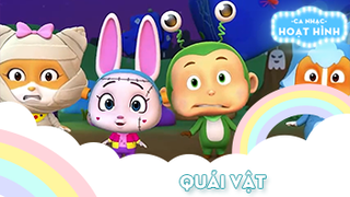 Ca khúc Quái vật (5)