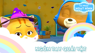 Ca khúc Ngón tay quái vật (1)