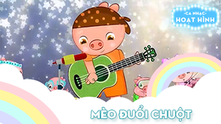 Ca khúc Mèo đuổi chuột (3)