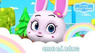 Ca khúc Chơi đá bóng (2)