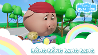 Ca khúc Bống bống bang bang (6)