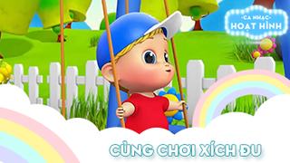 Ca khúc Cùng chơi xích đu (1)