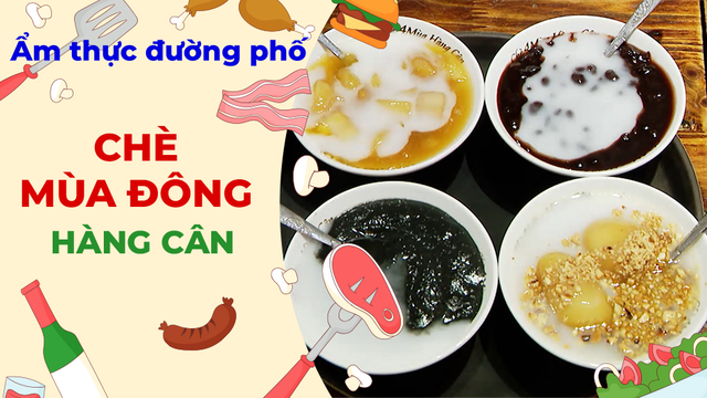 Chè mùa đông Hà Nội - Ẩm thực đường phố