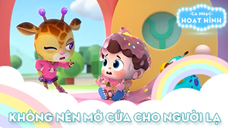 Ca khúc Không nên mở cửa cho người lạ (1)