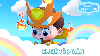 Ca khúc Em bé tức giận (1)