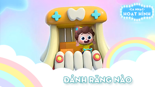 Ca khúc Đánh răng nào (3)