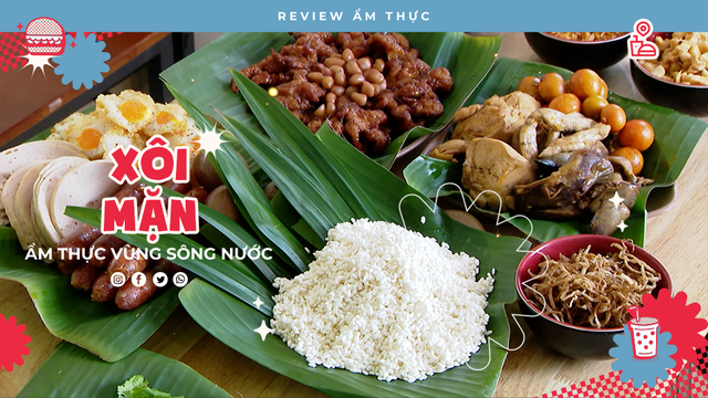 Xôi mặn miền Tây - Review Ẩm thực