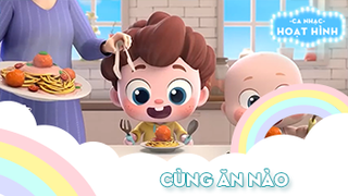 Ca khúc Cùng ăn nào (2)