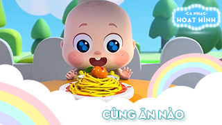 Ca khúc Cùng ăn nào (1)