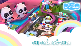 Ca khúc Thị trấn đồ chơi (2)