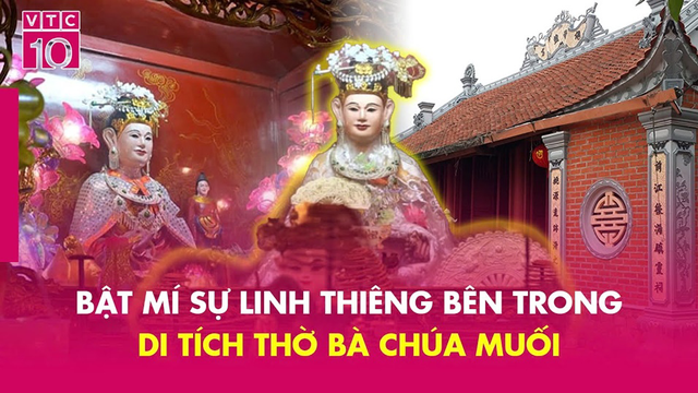 Bật mí sự Linh thiêng bên trong di tích thờ Bà Chúa Muối