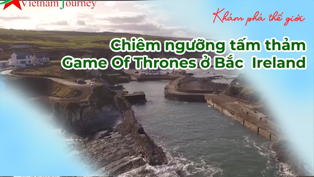 Chiêm ngưỡng tấm thảm Game Of Thrones ở Bắc Ireland